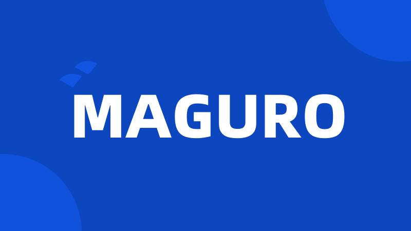 MAGURO