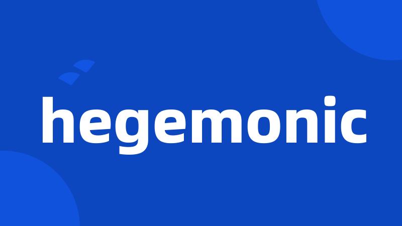 hegemonic