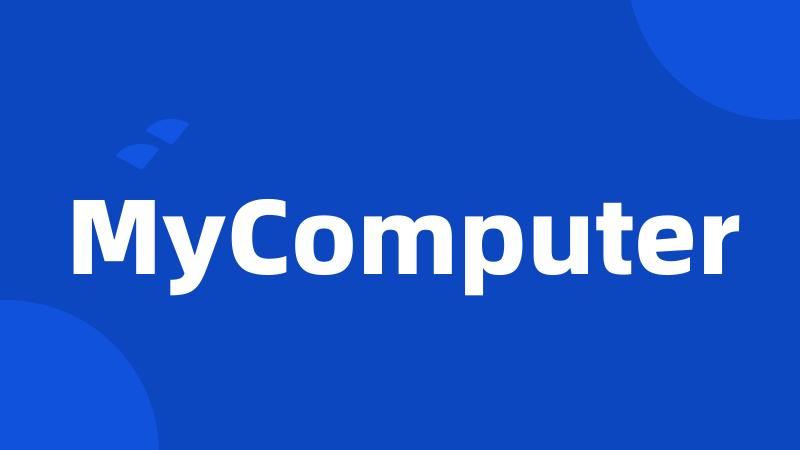 MyComputer