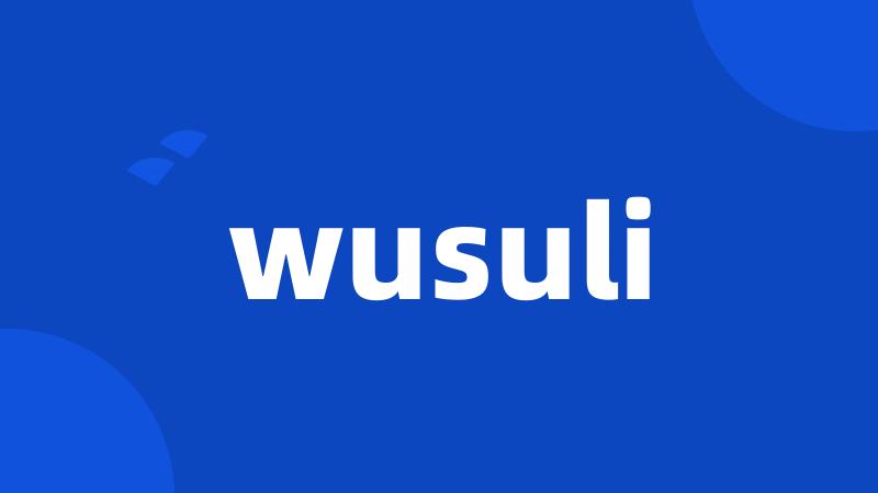 wusuli