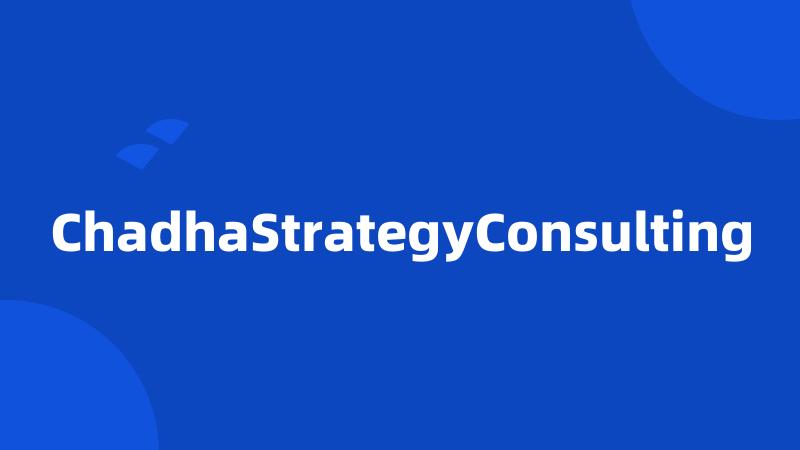 ChadhaStrategyConsulting