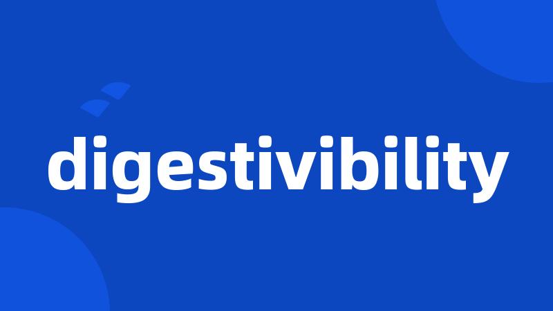 digestivibility