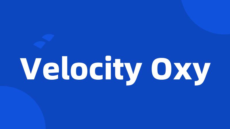 Velocity Oxy