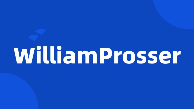 WilliamProsser