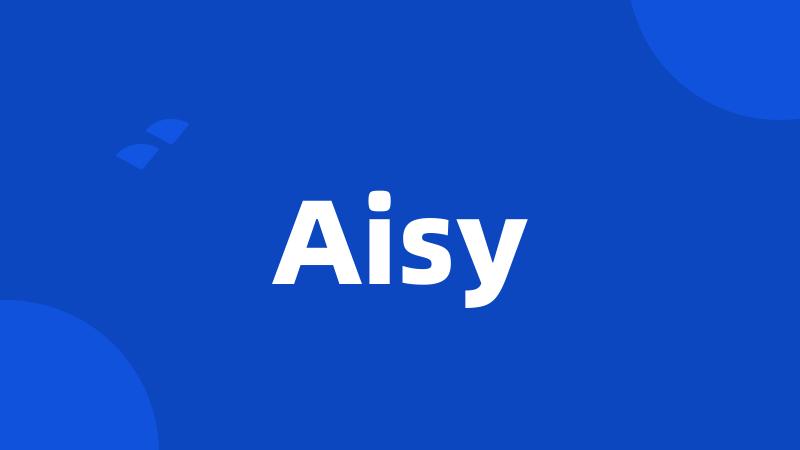 Aisy