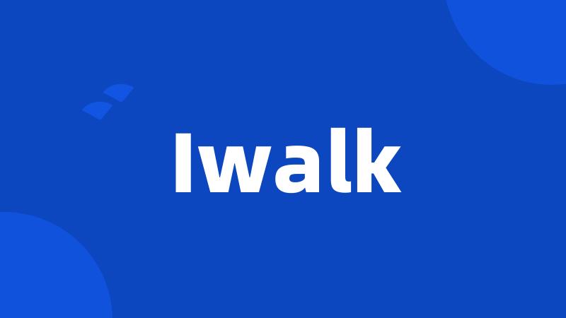 Iwalk