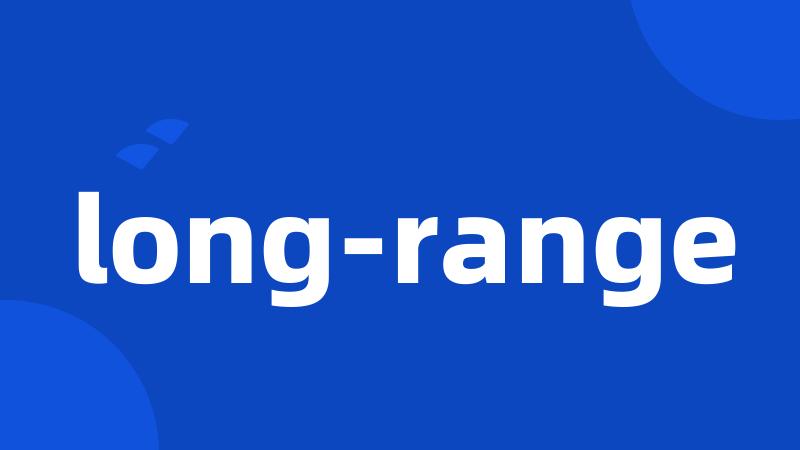 long-range