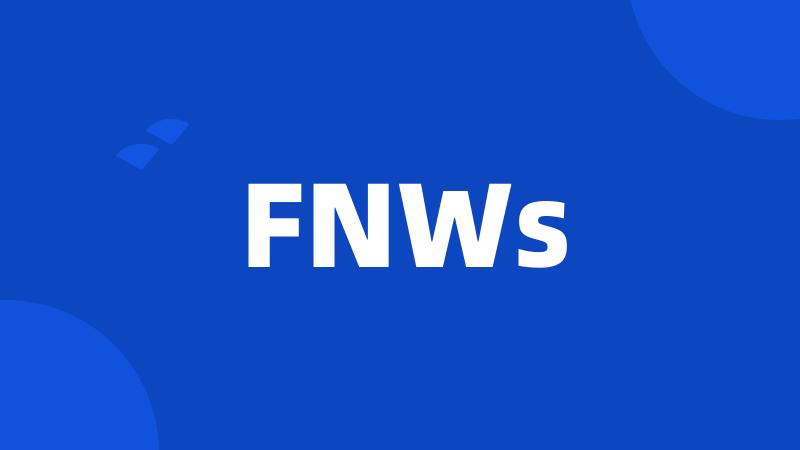 FNWs