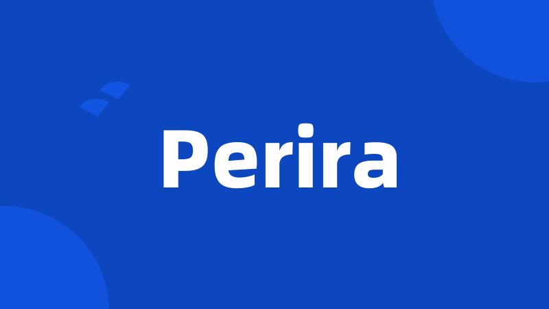 Perira