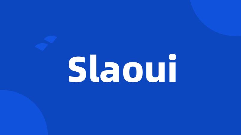 Slaoui