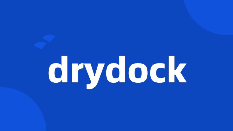 drydock