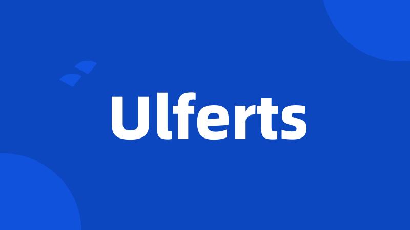 Ulferts