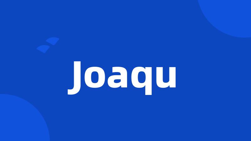 Joaqu