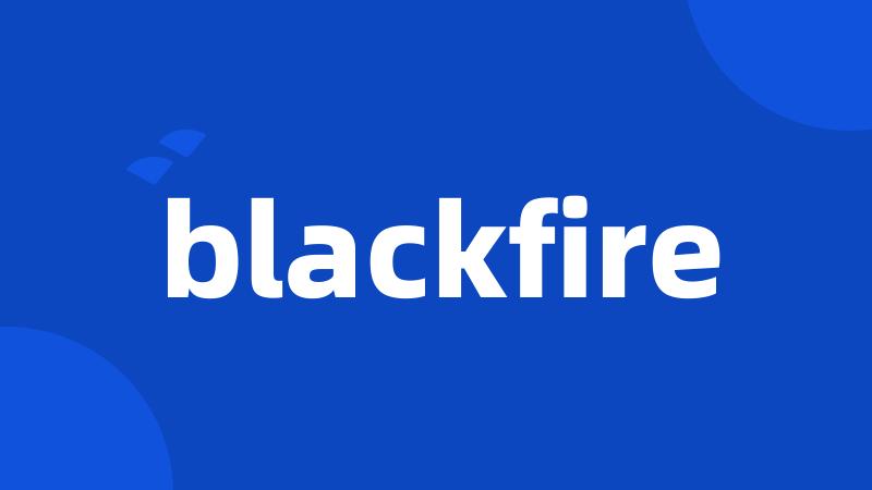 blackfire