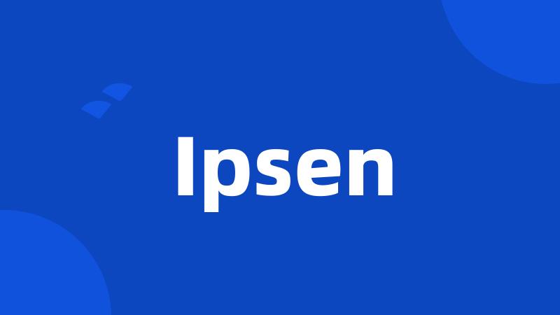 Ipsen