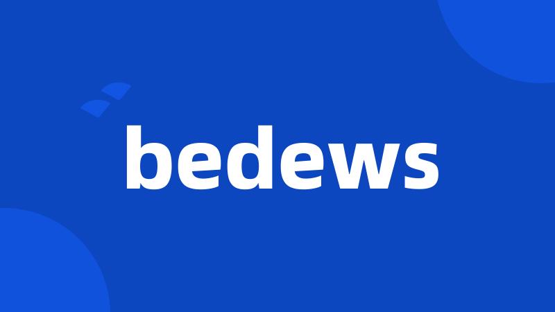 bedews