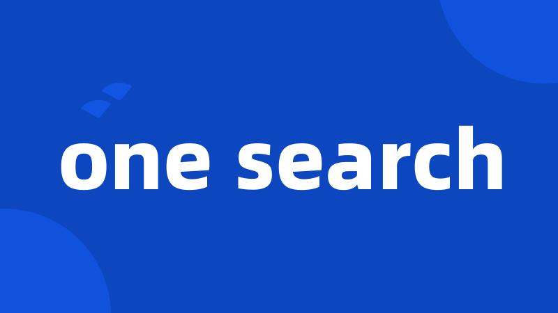 one search