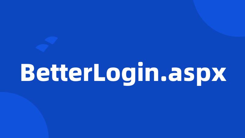 BetterLogin.aspx