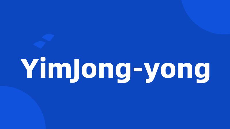 YimJong-yong