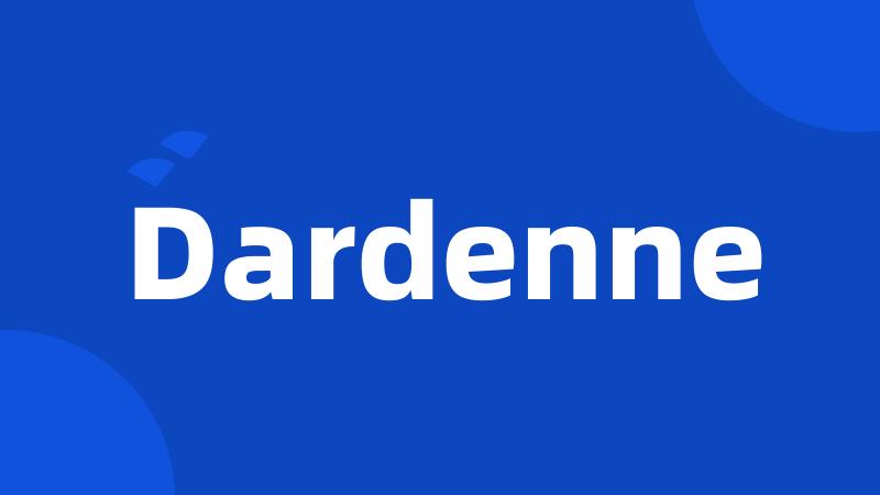 Dardenne