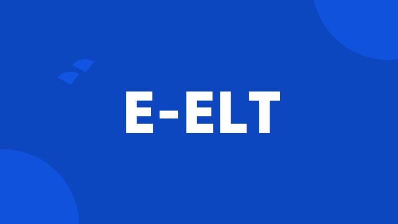 E-ELT