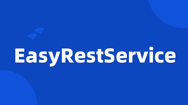 EasyRestService