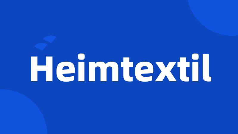 Heimtextil