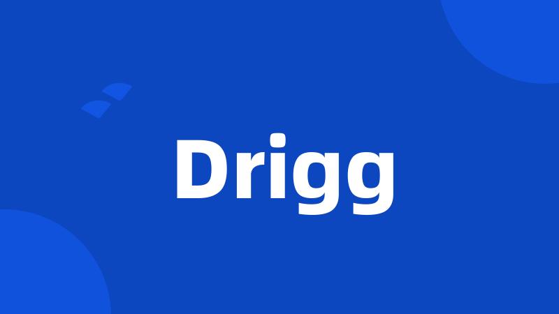 Drigg