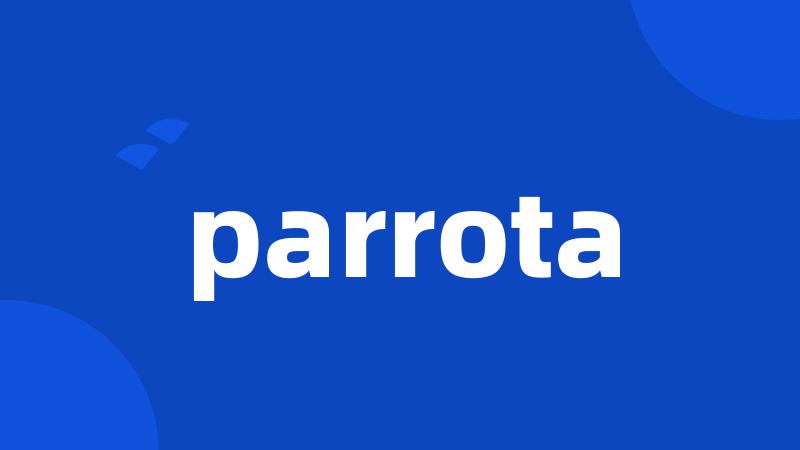 parrota