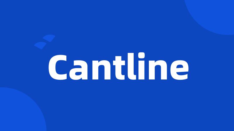 Cantline