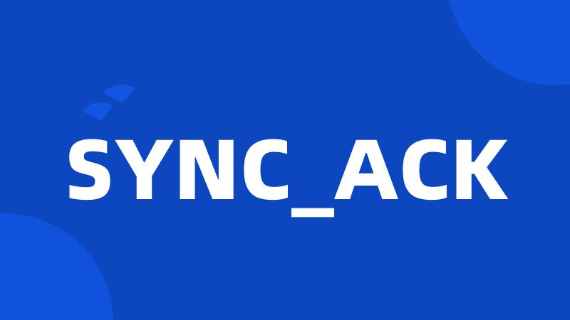 SYNC_ACK