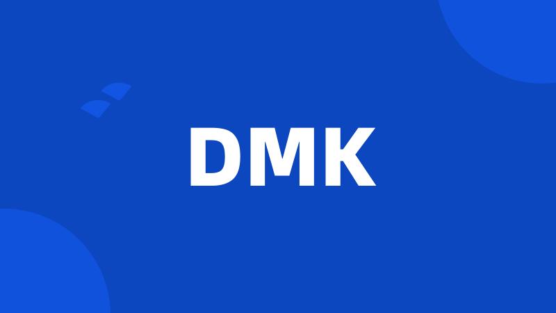 DMK