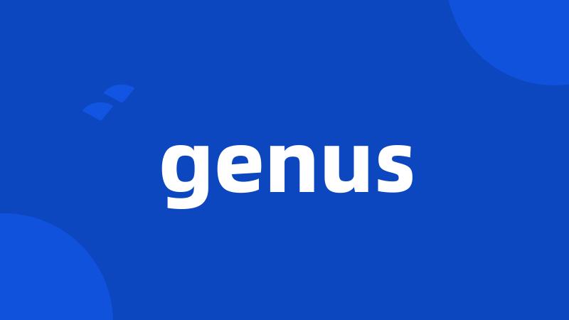 genus