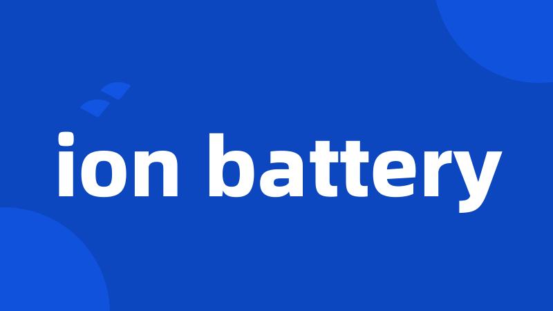 ion battery