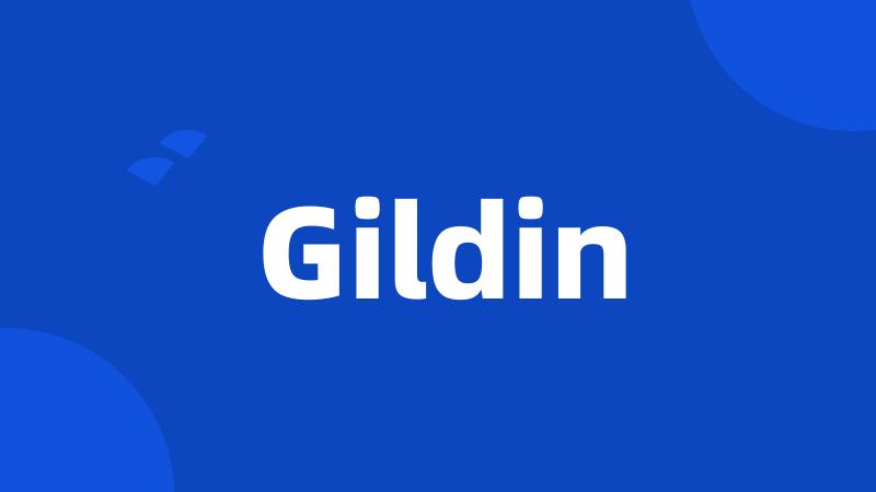 Gildin