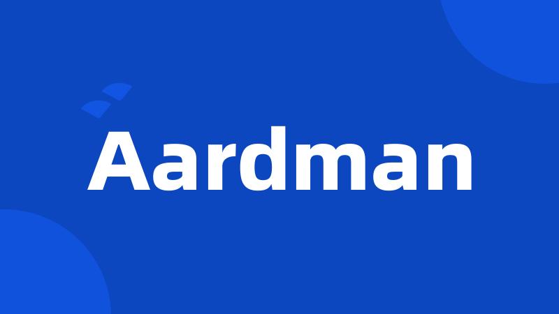 Aardman