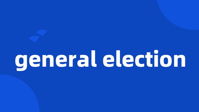 general election