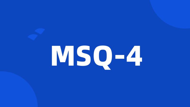 MSQ-4