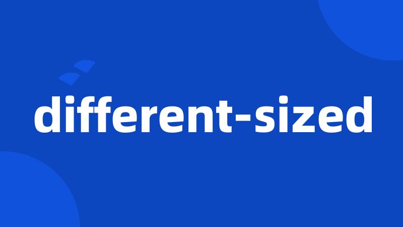 different-sized