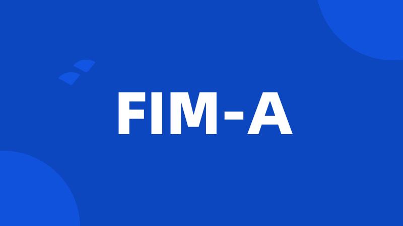 FIM-A