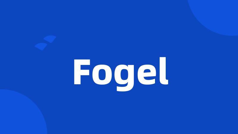 Fogel