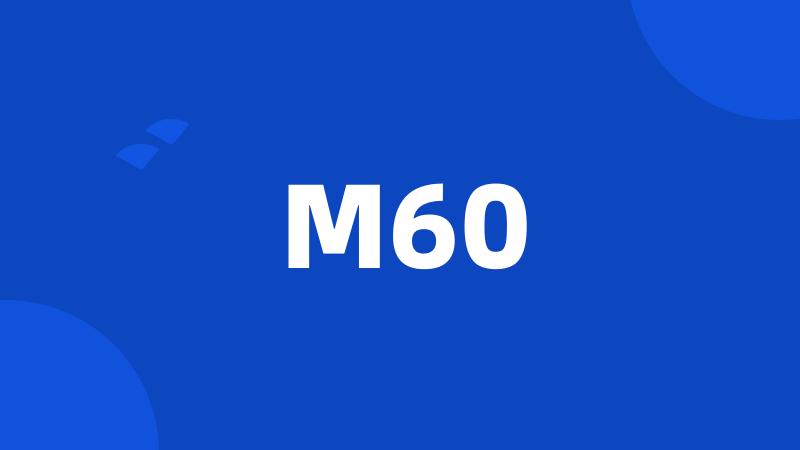 M60