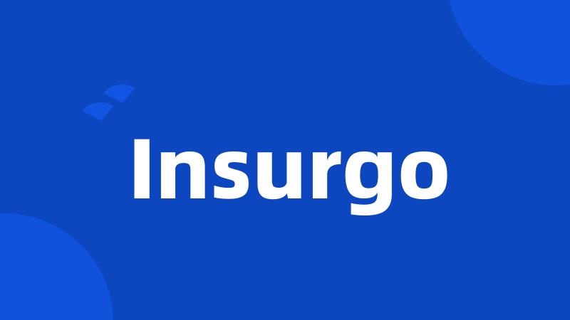 Insurgo