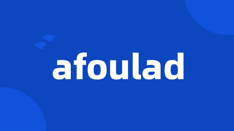 afoulad