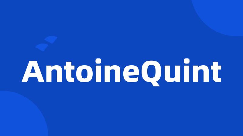 AntoineQuint