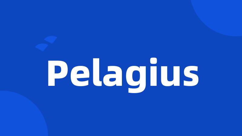 Pelagius