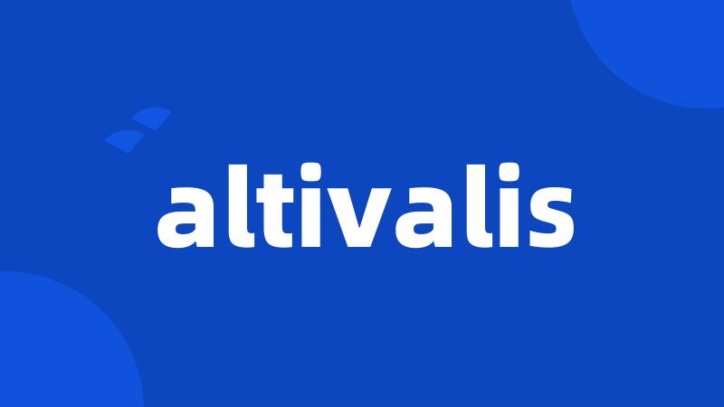 altivalis