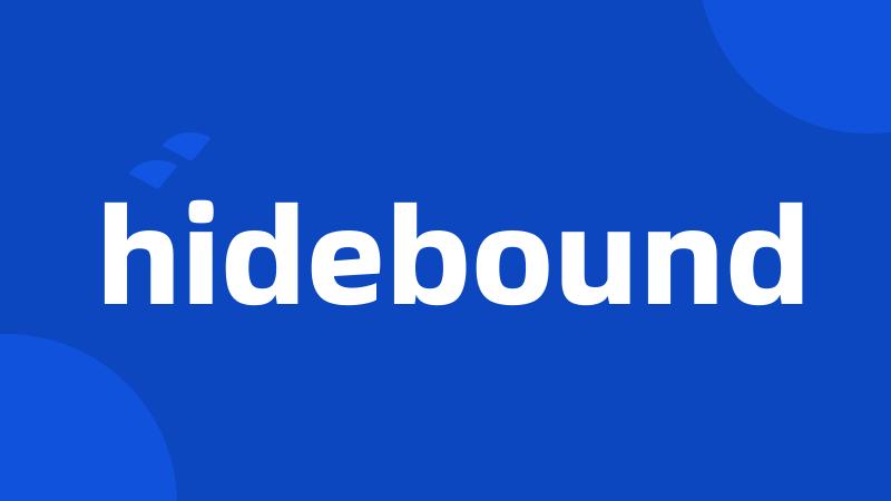 hidebound