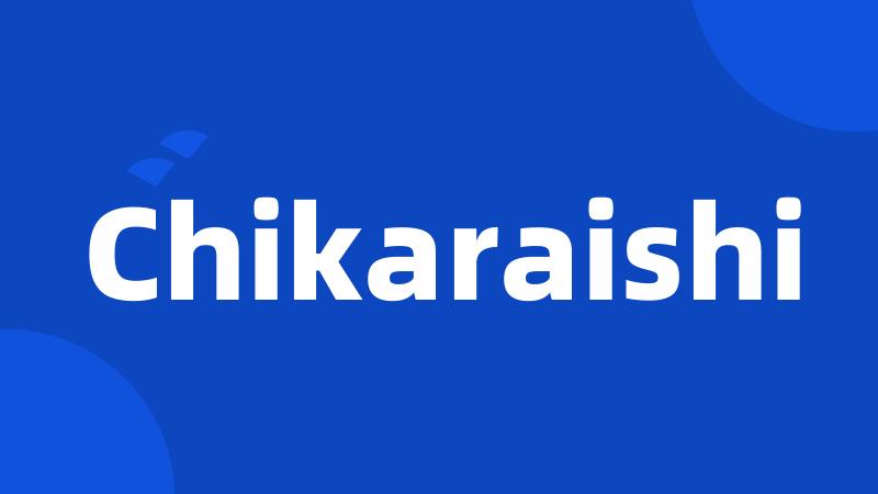 Chikaraishi