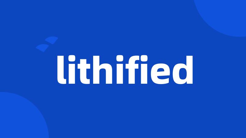 lithified